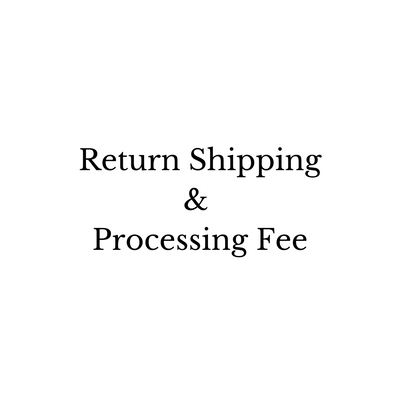 Return Processing and Shipping Fee to Manufacturer