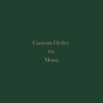 Custom Order for Mona